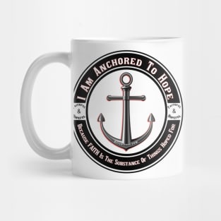 Anchored To Hope Mug